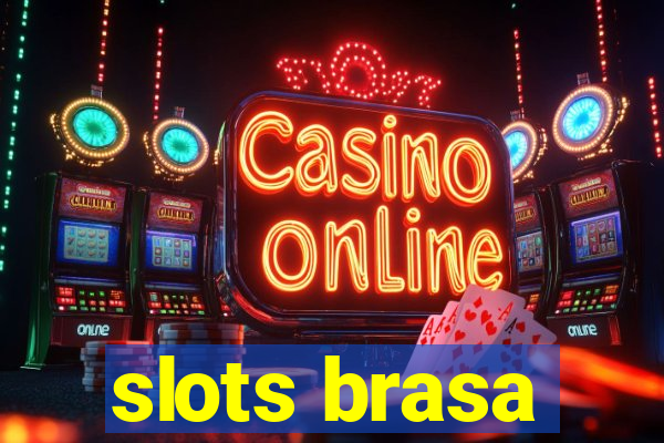 slots brasa